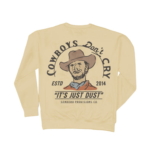 Sendero Provisions Co. Cowboys Don't Cry Sweatshirt